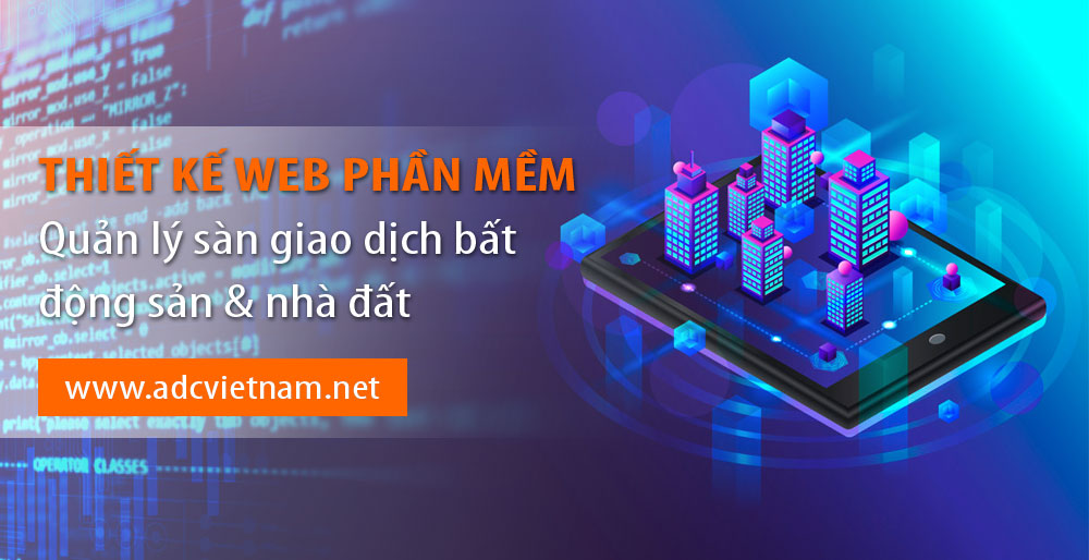 Vì sao chọn giải pháp Thiết kế website phần mềm quản lý bất động sản và nhà đất tại ADC VIệt Nam? Vì sao chọn giải pháp Thiết kế website phần mềm quản lý bất động sản và nhà đất tại ADC VIệt Nam?