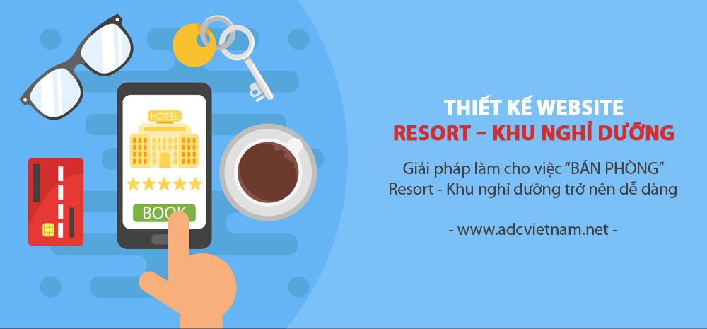 Có nên thiết kế website cho Resort – Khu nghỉ dưỡng?