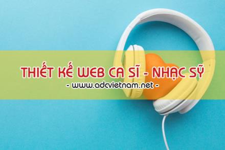 Thiết kế website cho ca sĩ , nhạc sỹ để PR thương hiệu