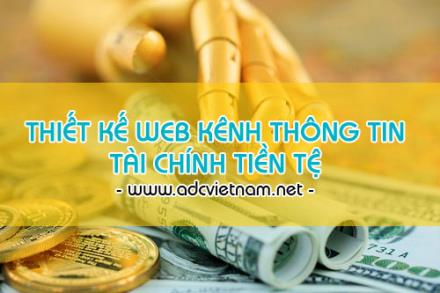 Thiết Kế Website Kênh Thông Tin Tài Chính Tiền Tệ Cho Doanh Nghiệp