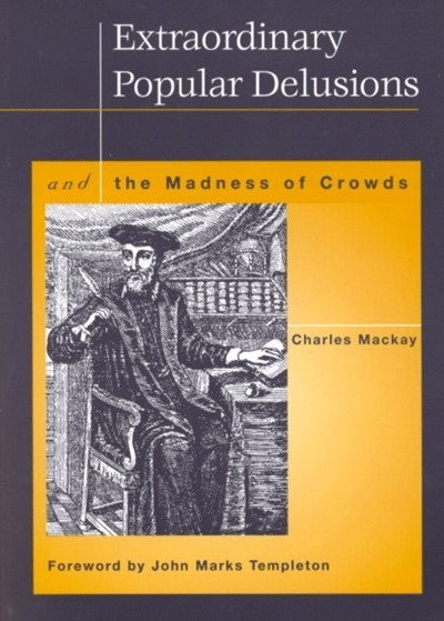 Những ảo tưởng và sự điên cuồng của đám đông