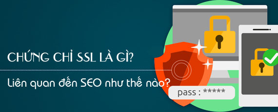 Chứng chỉ SSL ảnh hưởng đến SEO như thế nào? Chứng chỉ SSL ảnh hưởng đến SEO như thế nào?