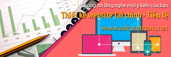 THIẾT KẾ WEBSITE TÀI CHÍNH TIỀN TỆ CHO DOANH NGHIỆP