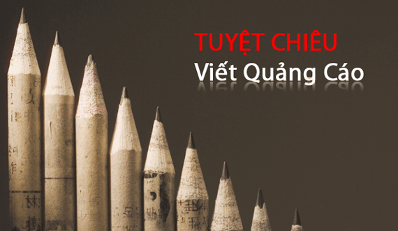 Tuyệt chiêu viết quảng cáo Tuyệt chiêu viết quảng cáo